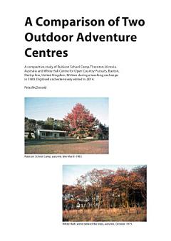 A Comparison of Two Outdoor Adventure Centres