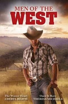 Men Of The West Bk 1/The Winter Heart/Once A Hero