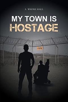 My Town is Hostage