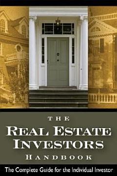 The Real Estate Investor\'s Handbook