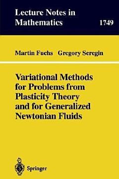 Variational Methods for Problems from Plasticity Theory and for Generalized Newtonian Fluids