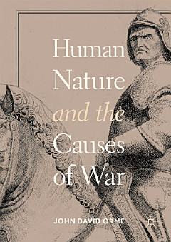 Human Nature and the Causes of War