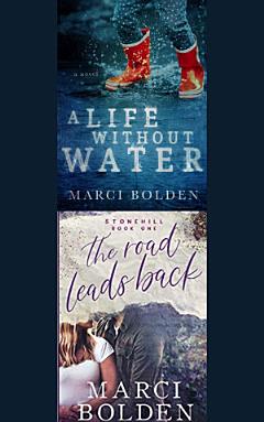 A Life Without Water and The Road Leads Back