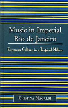 Music in Imperial Rio de Janeiro