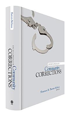 Encyclopedia of Community Corrections