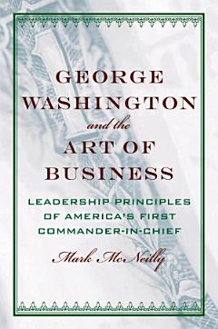 George Washington and the Art of Business