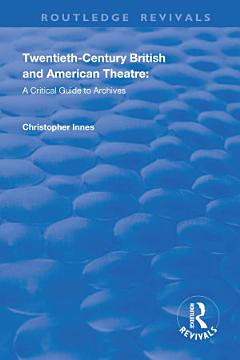 Twentieth-Century British and American Theatre