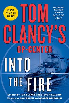 Tom Clancy\'s Op-Center: Into the Fire