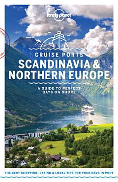 Lonely Planet Cruise Ports Scandinavia & Northern Europe