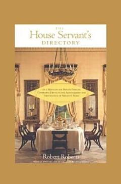 The House Servant\'s Directory, Or, A Monitor for Private Families