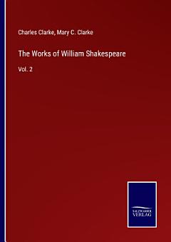 The Works of William Shakespeare