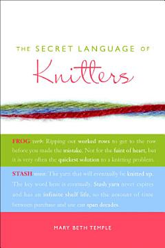 The Secret Language of Knitters