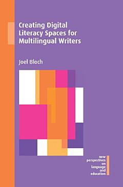 Creating Digital Literacy Spaces for Multilingual Writers