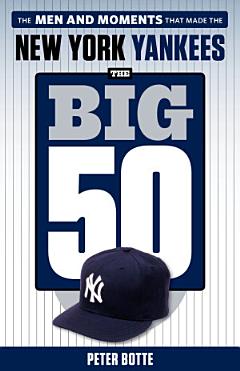 The Big 50: New York Yankees