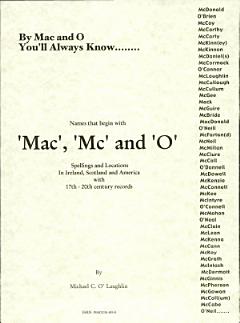 By Mac and \'O\' You\'ll Always Know, Mac, Mc, and \'O\' Names in Ireland, Scotland and America