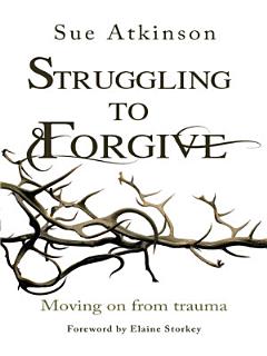 Struggling to Forgive