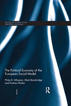 The Political Economy of the European Social Model