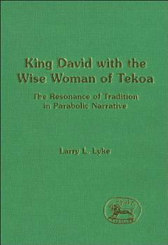 King David with the Wise Woman of Tekoa