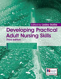 Developing Practical Adult Nursing Skills