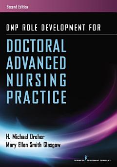 DNP Role Development for Doctoral Advanced Nursing Practice