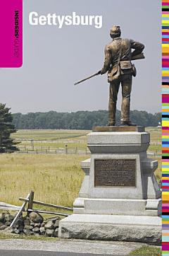 Insiders\' Guide® to Gettysburg