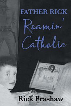 Father Rick Roamin\' Catholic