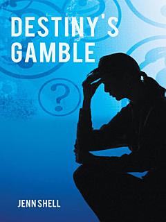 Destiny’S Gamble