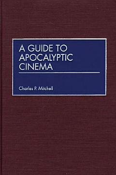 A Guide to Apocalyptic Cinema