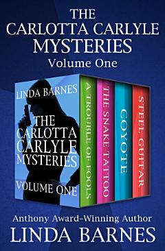 The Carlotta Carlyle Mysteries Volume One