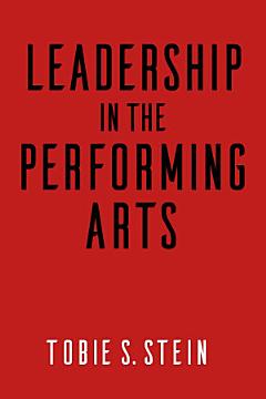 Leadership in the Performing Arts