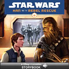 Star Wars: Han and the Rebel Rescue