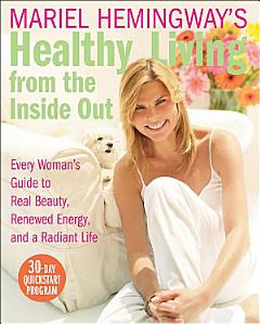 Mariel Hemingway\'s Healthy Living from the Inside Out