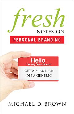 Fresh Notes On Personal Branding