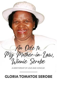 An Ode to My Mother-in-Law, Winnie Serobe