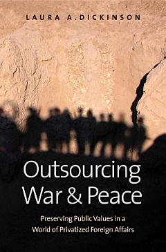 Outsourcing War and Peace