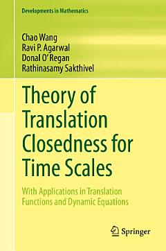 Theory of Translation Closedness for Time Scales