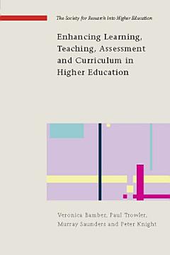 EBOOK: Enhancing Learning, Teaching, Assessment and Curriculum in Higher Education