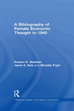 A Bibliography of Female Economic Thought up to 1940