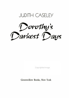 Dorothy\'s Darkest Days