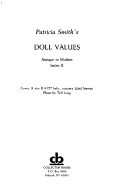 Patricia Smith\'s Doll Values, Antique to Modern