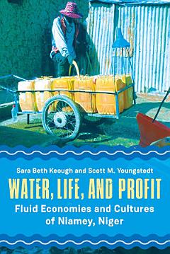 Water, Life, and Profit