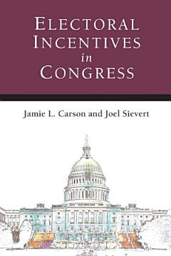 Electoral Incentives in Congress