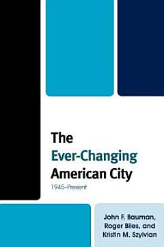 The Ever-changing American City