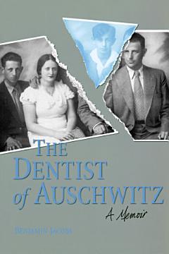 The Dentist of Auschwitz