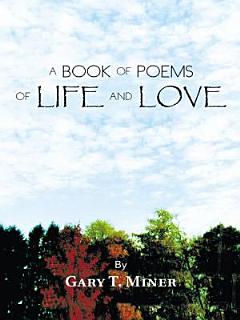 A Book of Poems of Life and Love