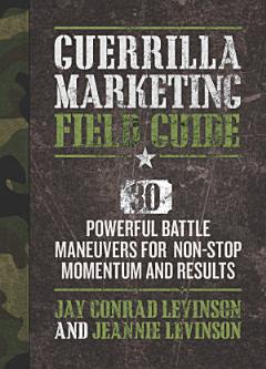 Guerrilla Marketing Field Guide