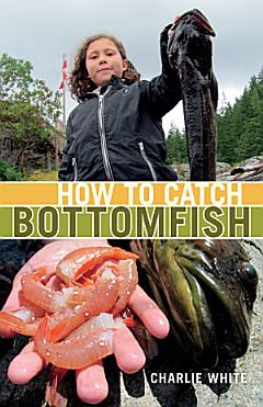 How to Catch Bottomfish