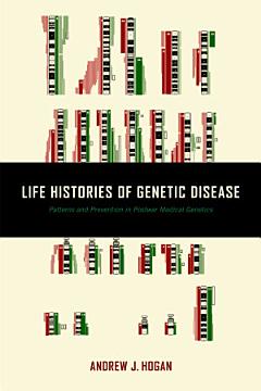 Life Histories of Genetic Disease