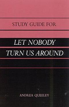 Study Guide for Let Nobody Turn Us Around