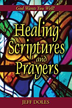 Healing Scriptures and Prayers